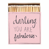 Luxury Oversized Matches ~ Darling You Are Fabulous